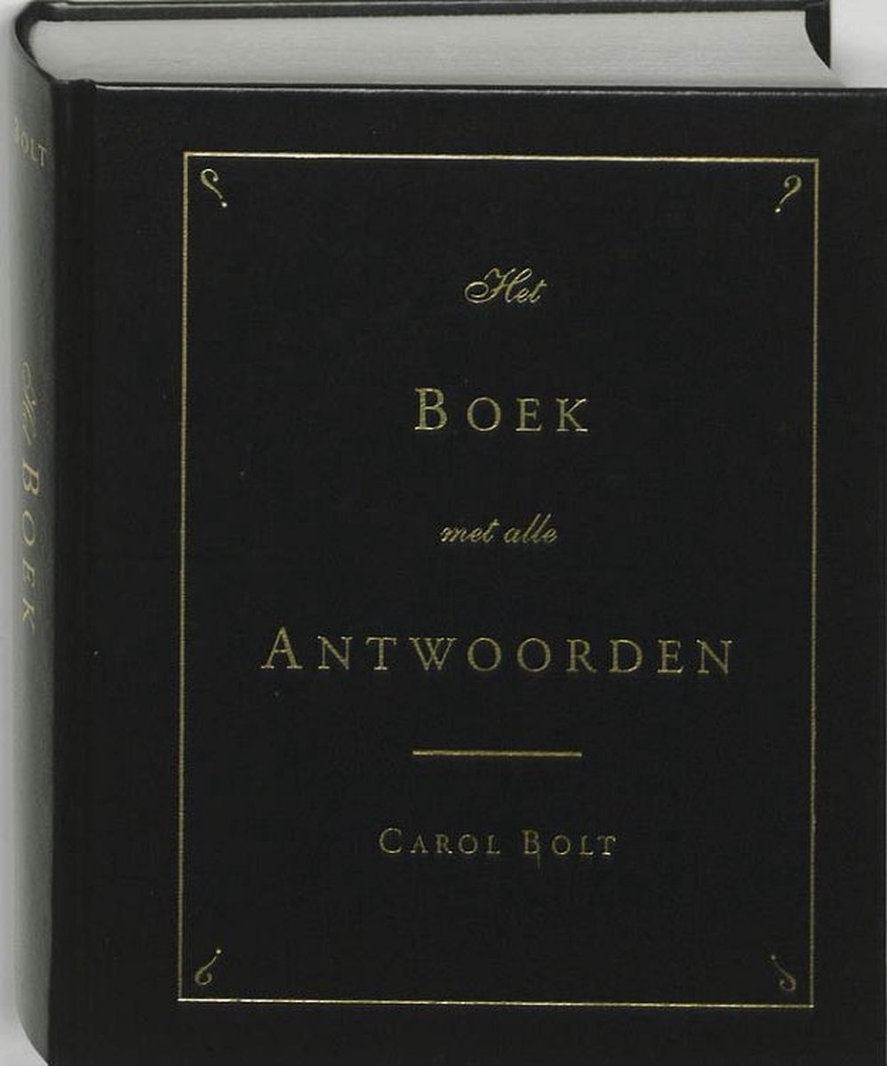 Het boek met alle antwoorden - geb - Carol Bolt