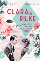 Berühmte Paare – große Geschichten 8 - Clara und Rilke
