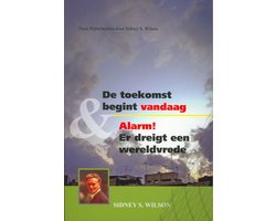 Wilson, Toekomst begint vandaag en alarm