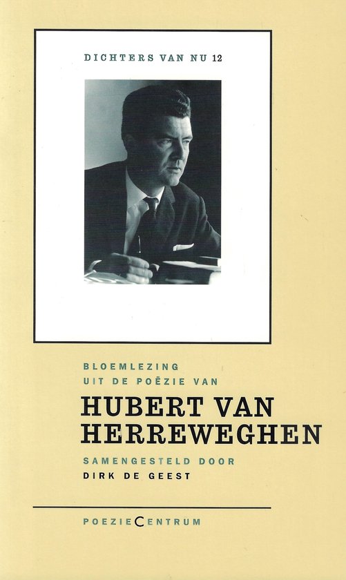 Bloemlezing uit de poÃ«zie van Hubert van Herreweghen