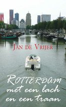 Rotterdam met een lach en een traan