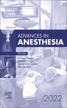 Advances Volume 40-1 - Advances in Anesthesia, E-Book 2022