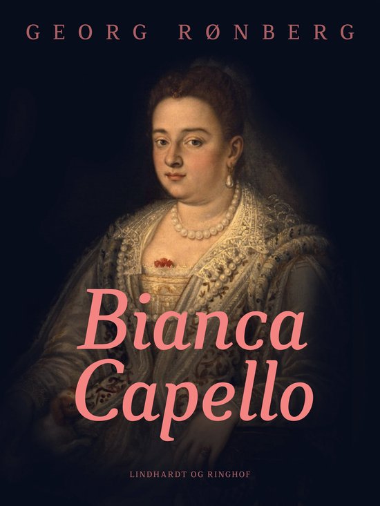 Bianca Capello (ebook), Rønberg 9788728305690 Boeken