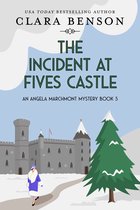 An Angela Marchmont Mystery 5 - The Incident at Fives Castle
