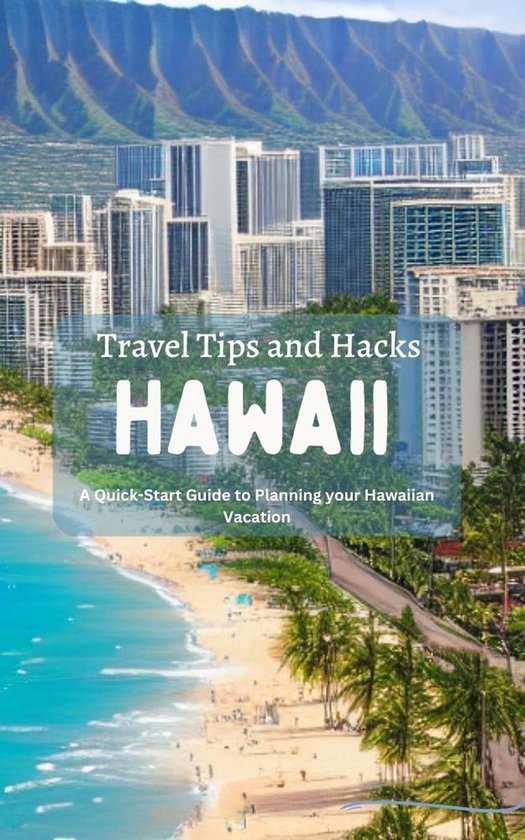 hawaii travel tips 2022