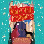 A Case of High Stakes (The Violet Veil Mysteries, Book 3)
