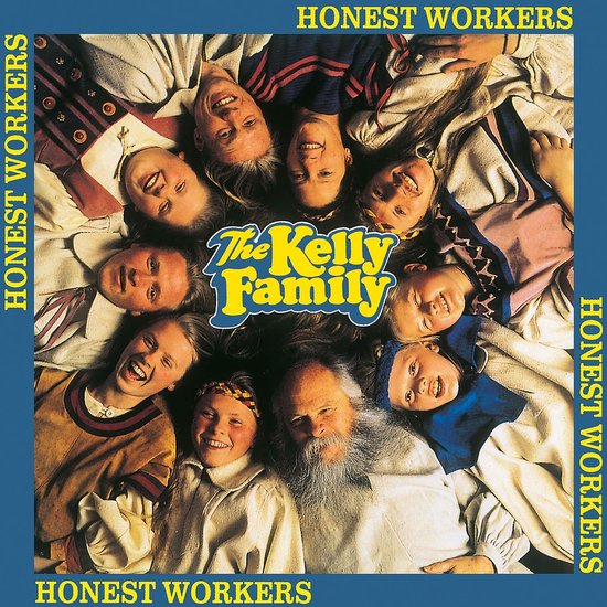 The Kelly Family - Honest Workers (CD)