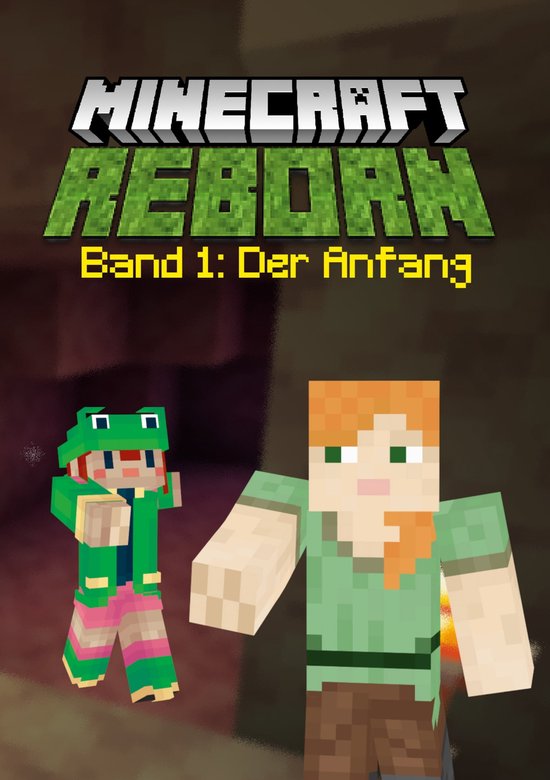 Minecraft Reborn 1 - Minecraft Reborn - Band 1 (ebook), Alex Rana ...