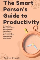 The Smart Person's Guide to Productivity