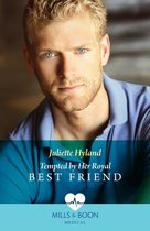 Tempted By Her Royal Best Friend (Mills & Boon Medical)