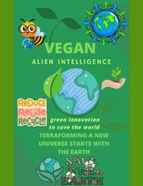 Vegan Alien Intelligence