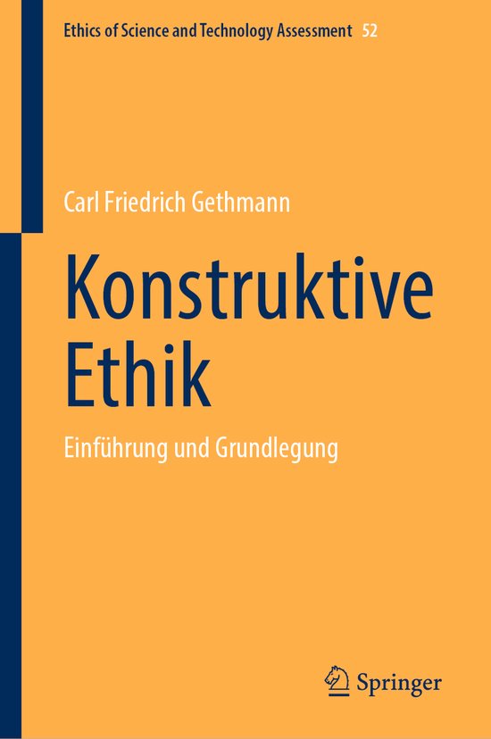 Ethics of Science and Technology Assessment- Konstruktive Ethik