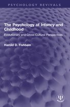 Psychology Revivals-The Psychology of Infancy and Childhood