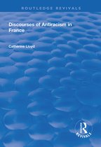Routledge Revivals- Discourses of Antiracism in France