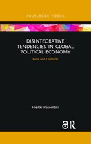 Rethinking Globalizations- Disintegrative Tendencies in Global Political Economy