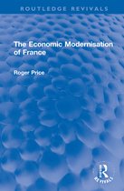 Routledge Revivals-The Economic Modernisation of France