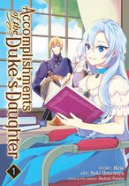 Accomplishments of the Duke's Daughter (Manga)- Accomplishments of the Duke's Daughter (Manga) Vol. 1