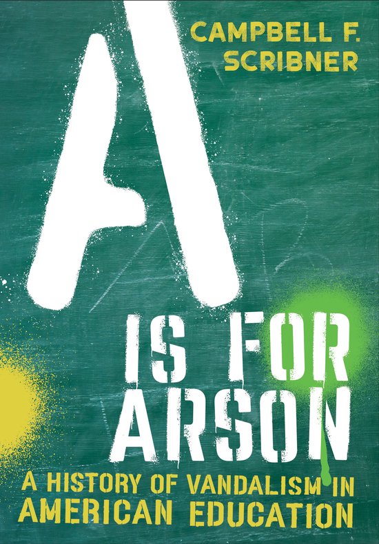 Histories of American Education- A Is for Arson - cover