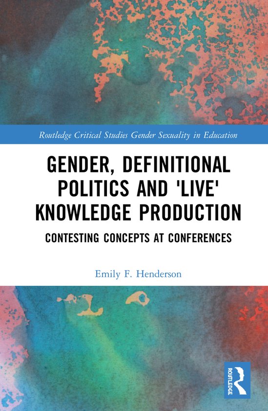 Gender, Definitional Politics and 'Live' Knowledge Productio ... - cover