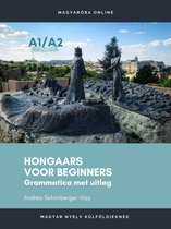 Hongaars voor beginners A1/A2 - Taalboek Hongaars - Basis grammatica