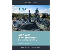 Omslag van Hongaars voor beginners A1/A2 - Basis grammatica - Uitleg in het Nederlands