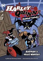 Harley Quinn's Madcap Capers - Batman's Most Wanted