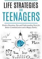 Raising Teenagers 1 - Life Strategies for Teenagers