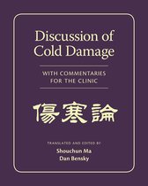 Discussion of Cold Damage With Commentaries for the Clinic