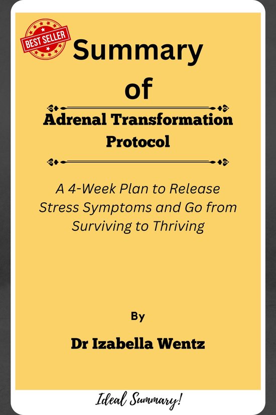 Summary Of Adrenal Transformation Protocol A 4-Week Plan to Release ...