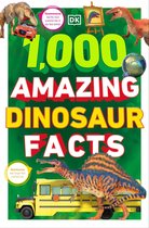 DK 1,000 Amazing Facts - 1,000 Amazing Dinosaur Facts