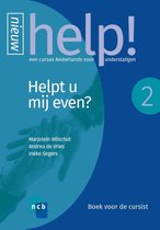Help! Een cursus Nederlands voor anderstaligen 2 - Help! 2 Helpt u mij even?