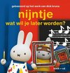 Nijntje - Nijntje Wat Wil Je Later Worden (Boek | CD)