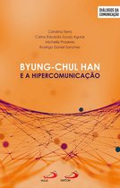 Diálogos da Comunicação) - Byung-Chul Han e a hipercomunicação