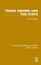 Routledge Library Editions: Trade Unions- Trade Unions and the State