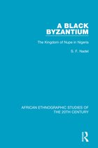 African Ethnographic Studies of the 20th Century-A Black Byzantium