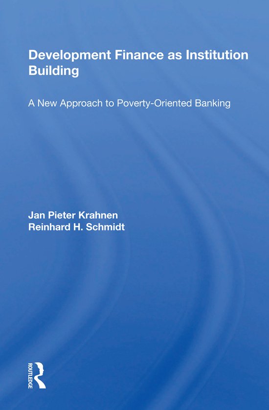 Development Finance As Institution Building, Jan Pieter Krahnen ...