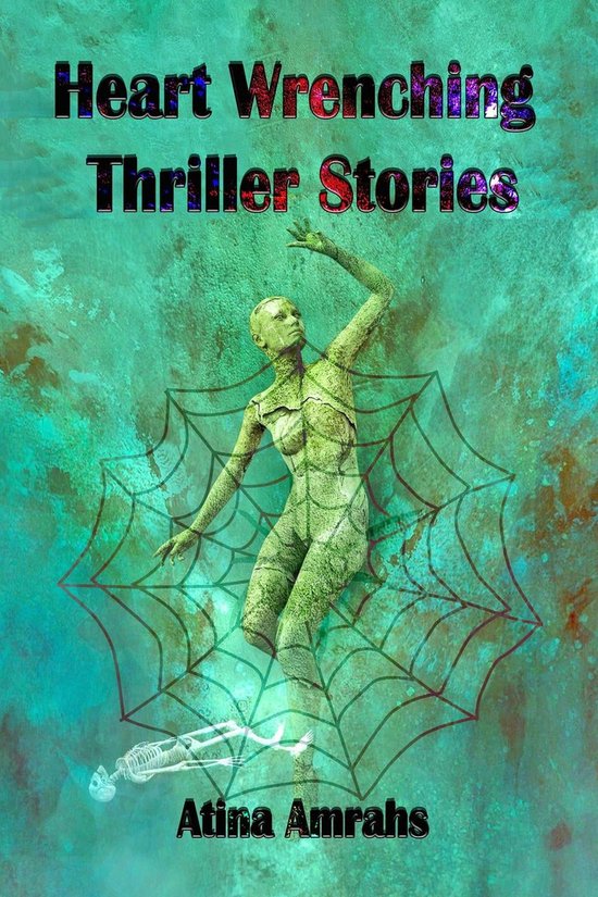 Heart Wrenching Thriller Stories (ebook), Atina Amrahs 9798215148136