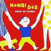 Henri Dès - Henri Dès "Album De Famille" (CD)