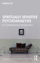 Routledge Introductions to Contemporary Psychoanalysis- Spiritually Sensitive Psychoanalysis