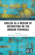 Routledge Studies in English-Medium Instruction- English as a Medium of Instruction on the Arabian Peninsula