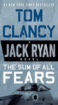 The Sum of All Fears 5 Jack Ryan Novel