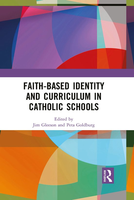 Faith-based Identity and Curriculum in Catholic Schools - cover