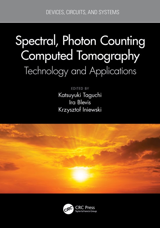 Devices, Circuits, and Systems- Spectral, Photon Counting Computed Tomography