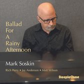 Mark Soskin - Ballad For A Rainy Afternoon (CD)