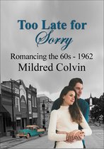 Romancing the 60s - Too Late for Sorry
