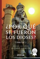 UNIVERSO DE LETRAS - ¿Por qué se fueron los dioses? Libro nº 1