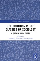 Routledge Advances in Sociology-The Emotions in the Classics of Sociology