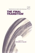 Perspectives on Death and Dying-The Final Transition