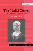 Women and Gender in the Early Modern World-The Medici Women