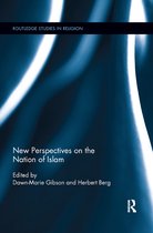 Routledge Studies in Religion- New Perspectives on the Nation of Islam